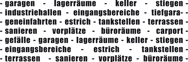 Beton glätten - kugelstrahlen - schleifen - fräsen - imprägnieren - garagen - lagerräume - keller - stiegen - industriehallen - eingangsbereiche - tiefgaragen einfahrten - estrich - tankstellen - terassen - sarnieren - vorplätze - buroräume - carport - gefälle 